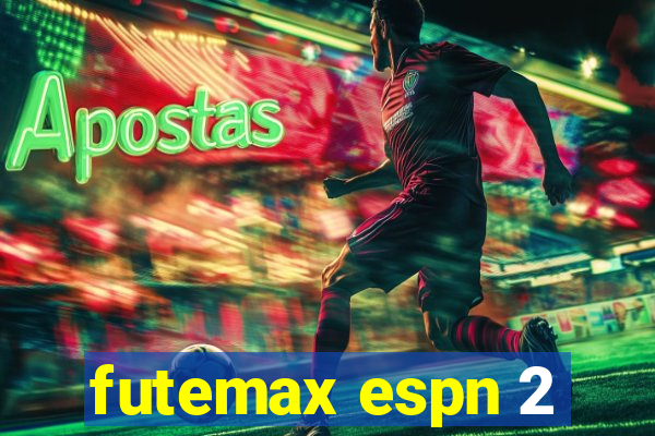 futemax espn 2